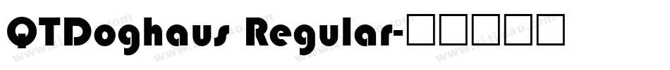 QTDoghaus Regular字体转换